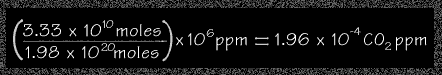 Image of a chalkboard diagram that has a formula to find the approximate amount of CO2 parts per million from the Yellowstone fires.  Please have someone assist you with this.